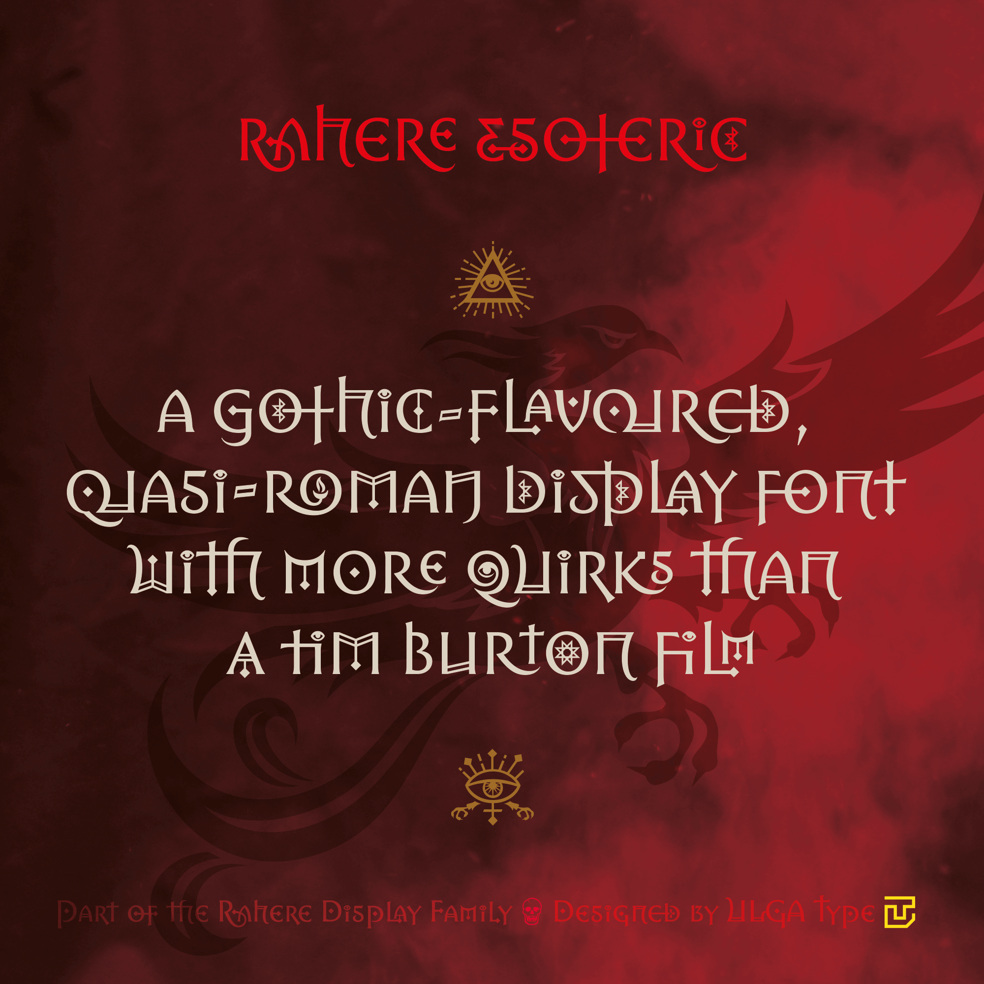 Rahere Esoteric is a gothic-flavoured, quasi-roman display font